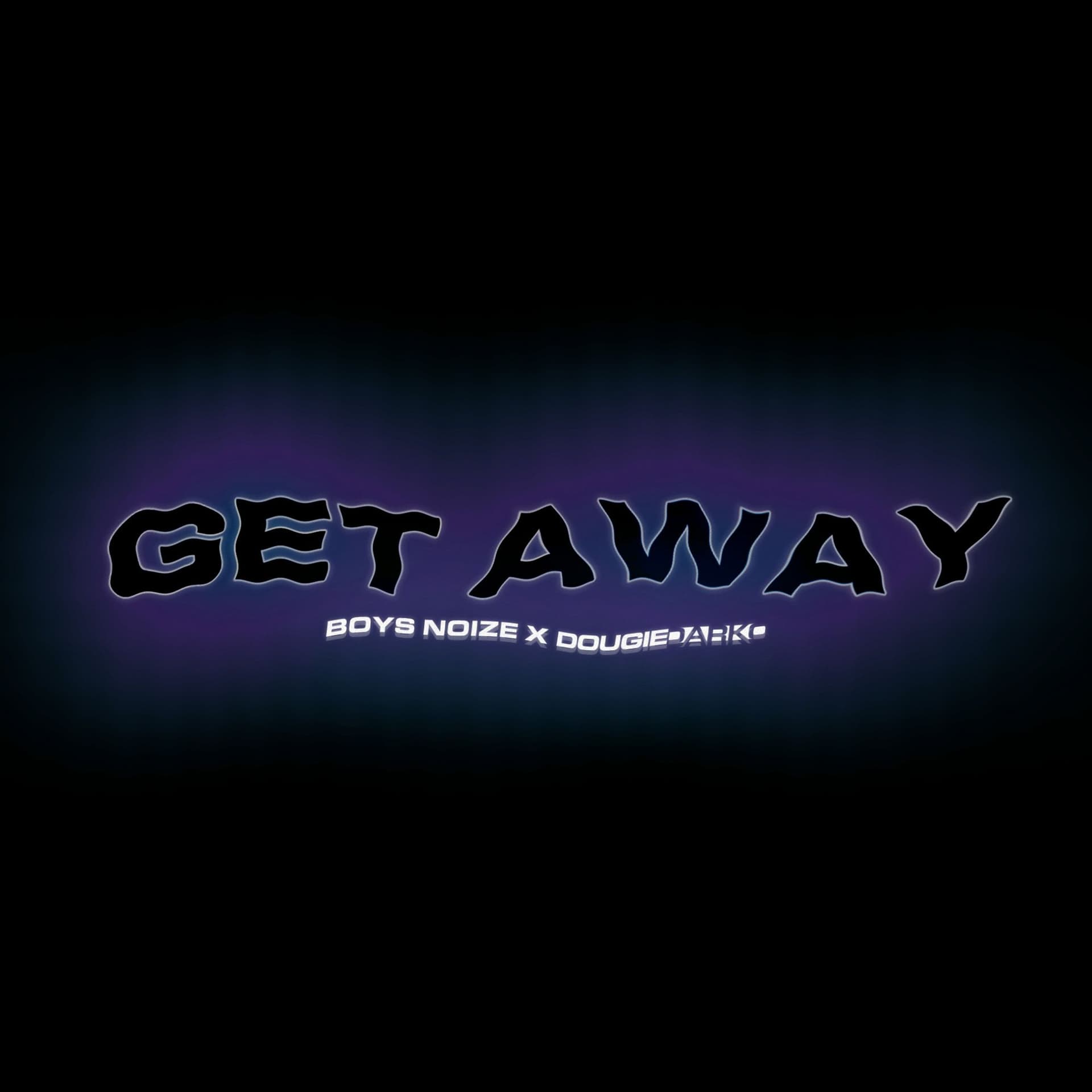 Get Away [Boys Noize v. Dougie Darko Bootleg] cover art